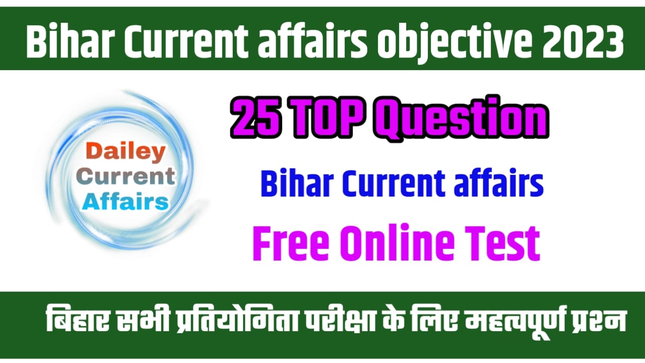 Bihar Current Affairs Online Test 2023
